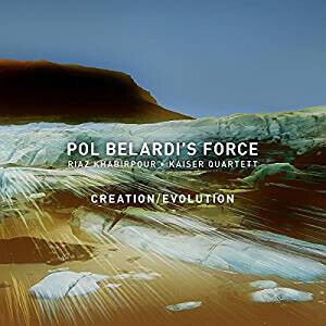 Pol Belardi\'s Force - Creation/Evolution