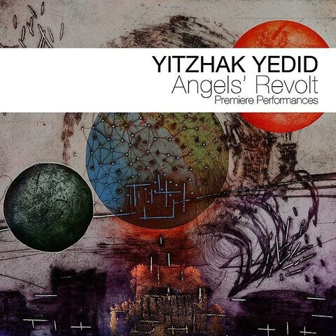 Yedid, Yitzhak - Angels\' Revolt