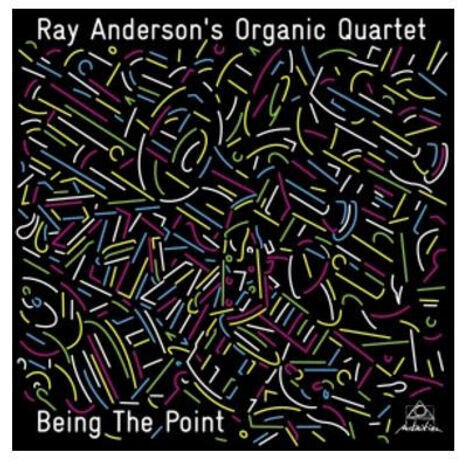 Anderson, Ray - Organic Quartet