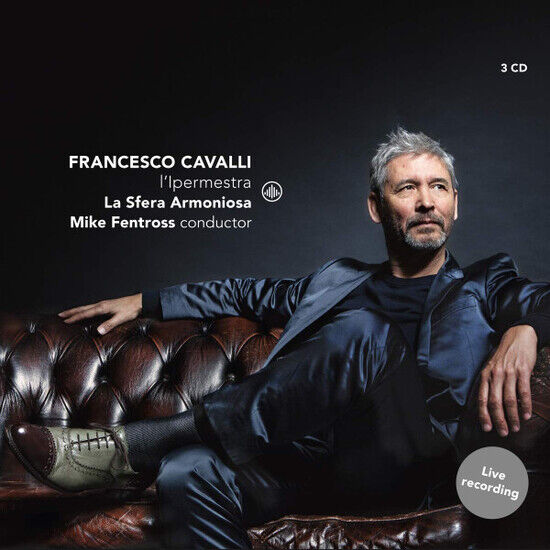 La Sfera Armoniosa/Mike F - Cavalli: L\'ipermestra