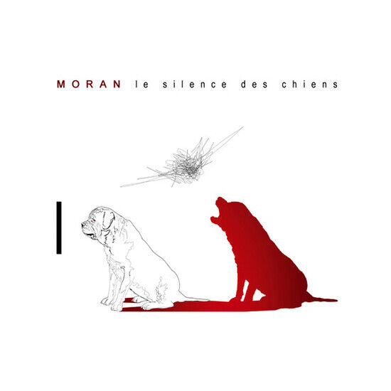 Moran - Le Silence Des Chiens