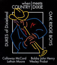 Dukes of Dixieland/Oak Ri - When Country Meets Dixie