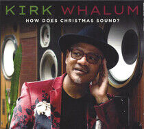 Whalum, Kirk - How Does Christmas Sound?