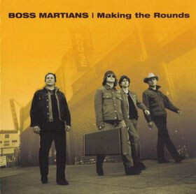 Boss Martians - Making the Rounds