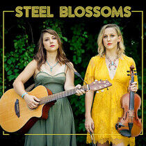 Steel Blossoms - Steel Blossoms