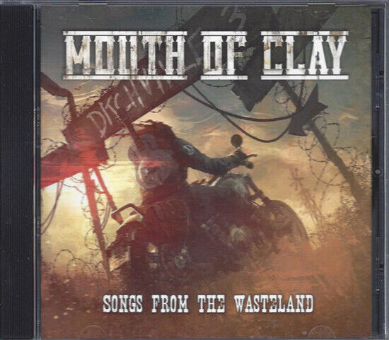 Mouth of Clay - Songs of the Wasteland