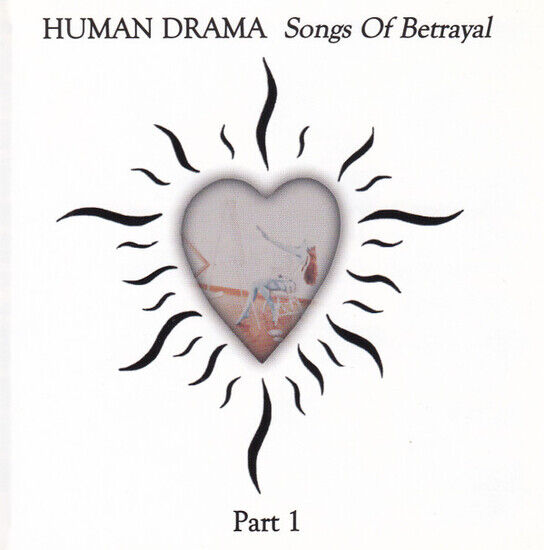 Human Drama - Songs of Betrayal Pt. 1