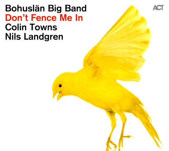 Bohuslan Big Band - Don\'t Fence Me In-the