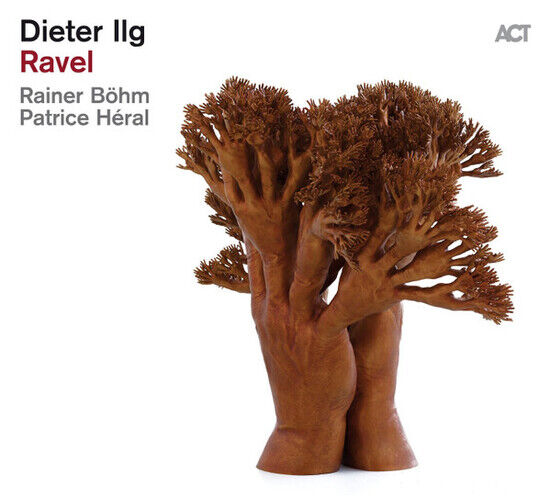 Ilg, Dieter - Ravel