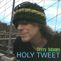 Adams, Terry - Holy Tweet