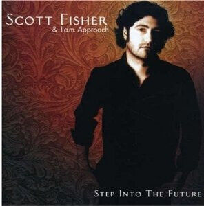 Fisher, Scott & 1 A.M. - Step Into the Future