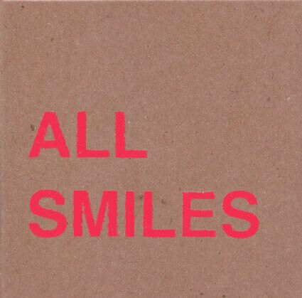 All Smiles - Oh For the Getting &..