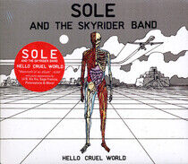 Sole and the Skyrider Band - Hello Cruel World