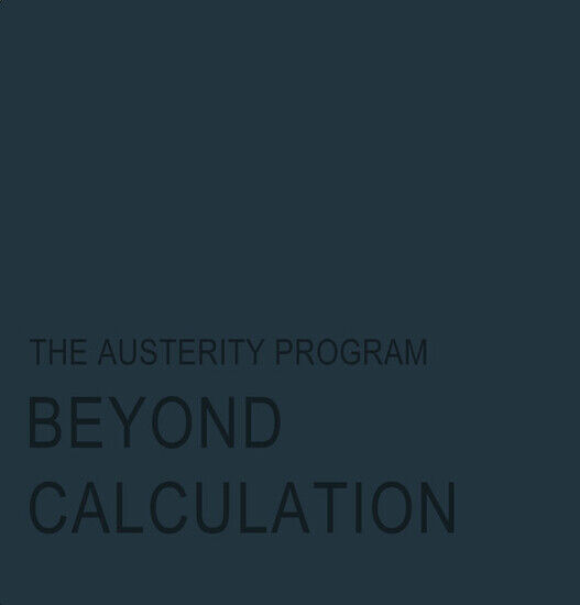 Austerity Program - Beyond Calculation