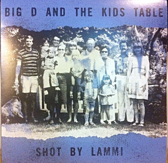 Big D and the Kids Table - Shot By Lammi