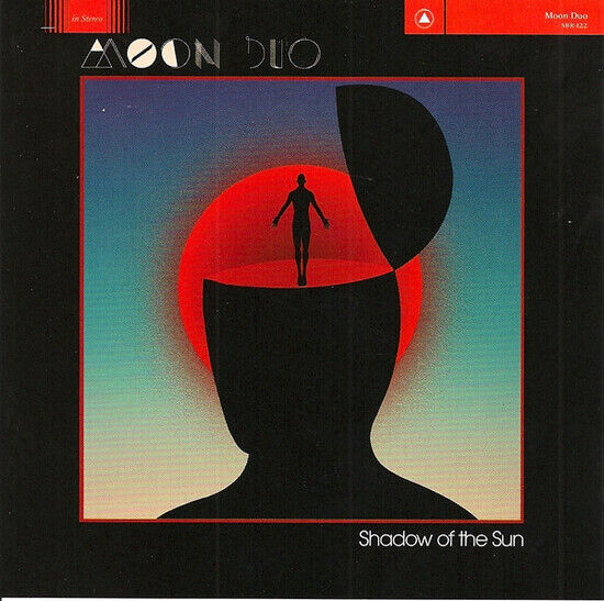 Moon Duo - Shadow of the Sun