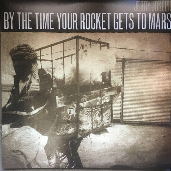 Joseph, Jerry - By the Time Your Rocket..