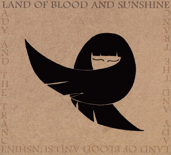 Land of Blood and Sunshin - Lady and the Trance