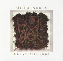 Unto Ashes - Grave Blessing