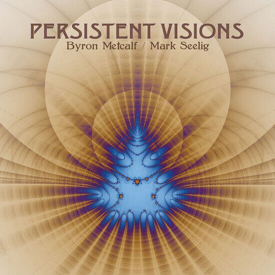 Metcalf, Byron & Mark See - Persistent Visions