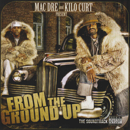 Mac Dre & Kilo Kurt - From the Ground Up