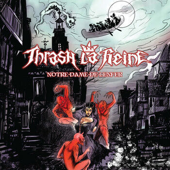 Trash La Reine - Notre-Dame-De-L\'enfer