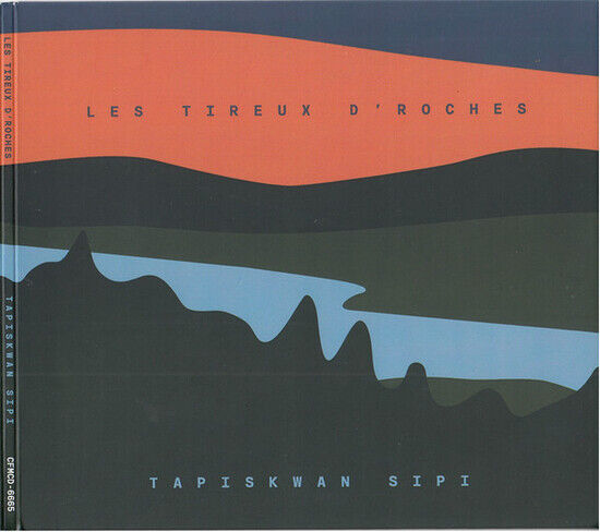 Les Tireux D\'roches - Tapiskwan Sipi