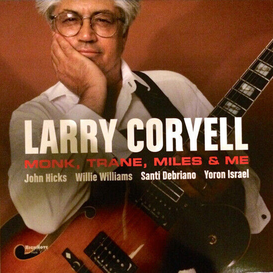 Coryell, Larry - Monk, Trane, Miles & Me