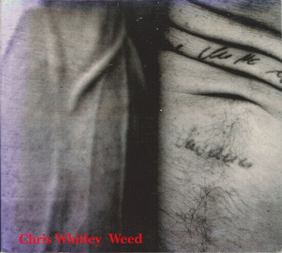 Whitley, Chris - Weed