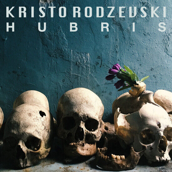 Rodzevski, Kristo - Hubris