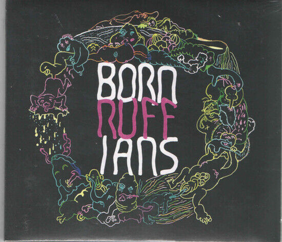 Born Ruffians - Ruff