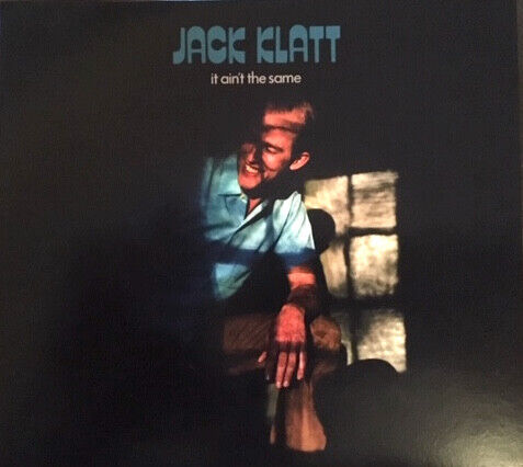 Klatt, Jack - It Ain\'t the Same