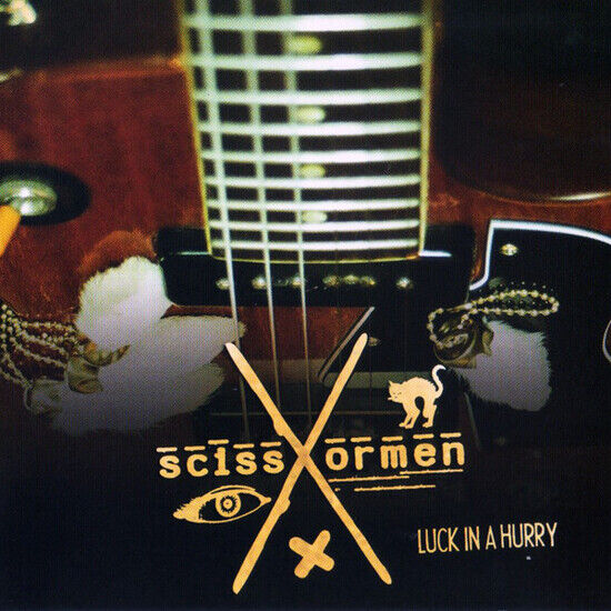 Scissormen - Luck In a Hurry