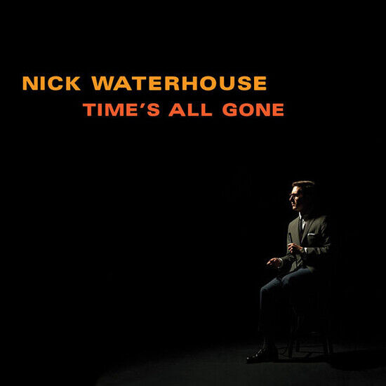 Waterhouse, Nick - Time\'s All Gone