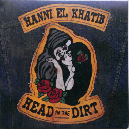 Khatib, Hanni El - Head In the Dirt