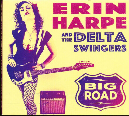 Harpe, Erin & the Delta S - Big Road