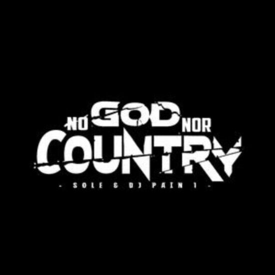 Sole & DJ Pain 1 - No God Nor Country