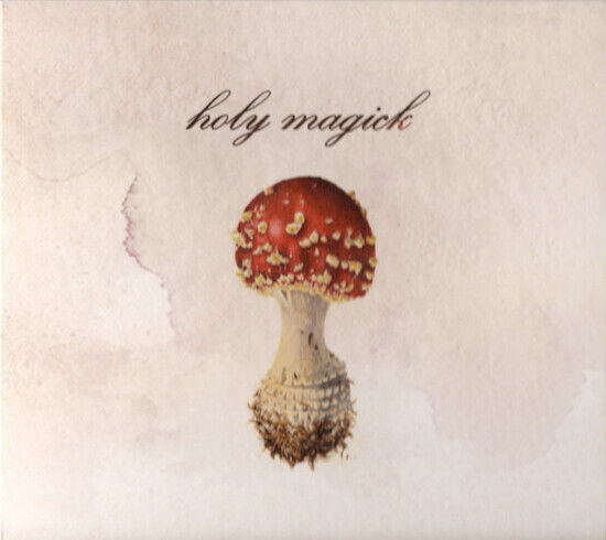 Holy Magick - Holy Magick