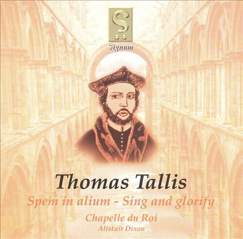 Tallis, T. - Spem In Alium/Sing & Glor