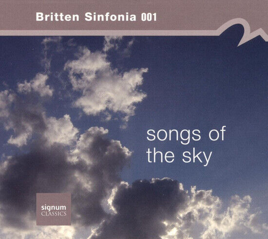 Britten Sinfonia - Songs of the Sky