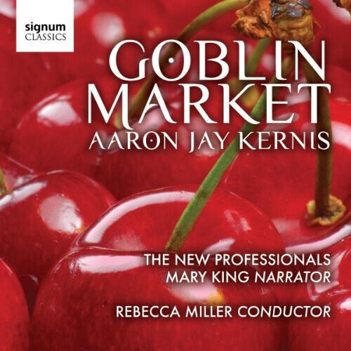 Kernis, A.J. - Goblin Market