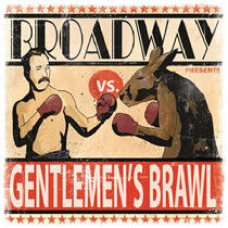 Broadway - Gentlemen's Brawl