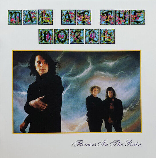 Mad At the World - Flowers In the Rain