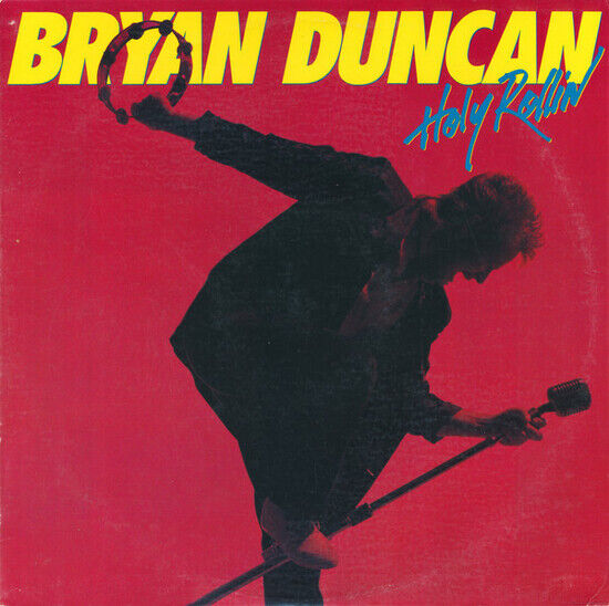 Duncan, Bryan - Holy Rollin\'