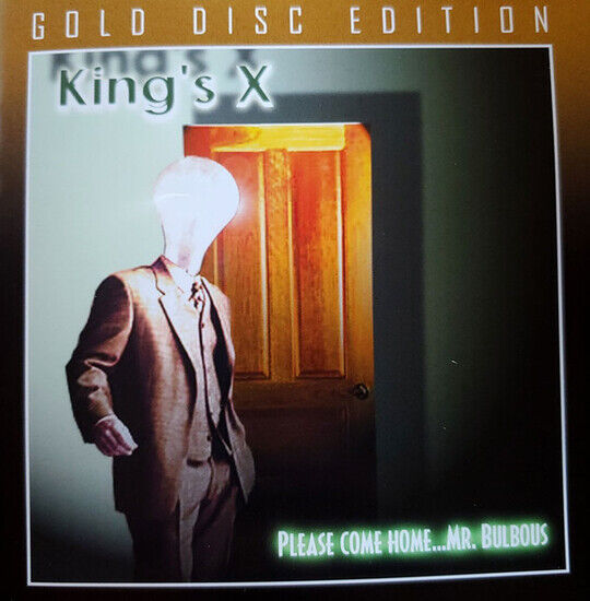 King\'s X - Please Come Home Mr. Bulb