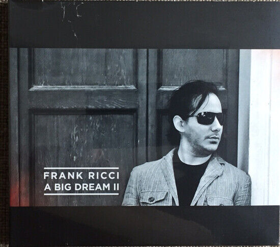 Ricci, Frank - A Big Dream Ii