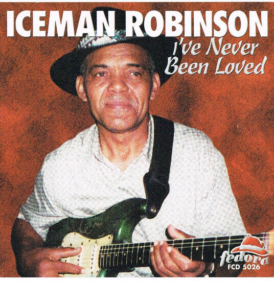 Robinson, Iceman - I\'ve Never Been Loved