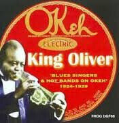 King Oliver - Blues Singers & Hot..