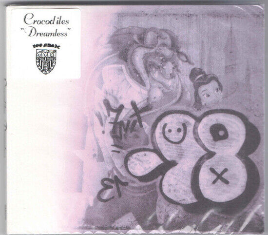 Crocodiles - Dreamless -Digi-