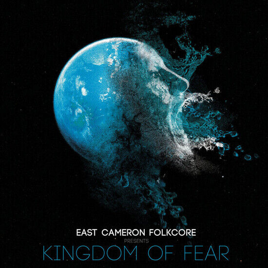 East Cameron Folkcore - Kingdom of Fear